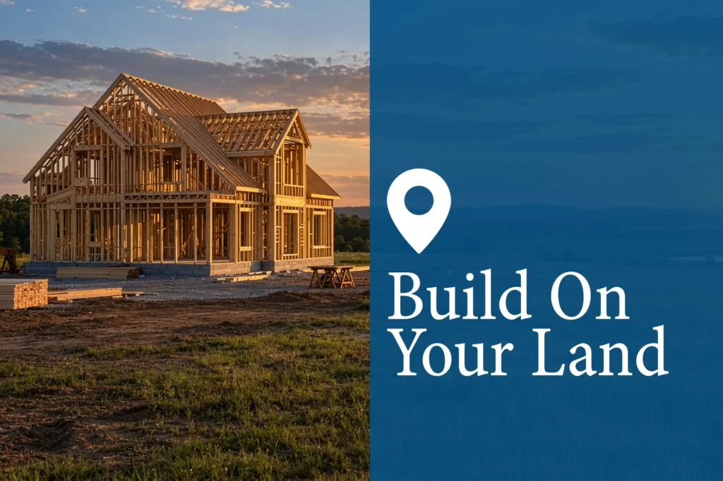 Build on Your Land